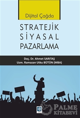 Resim Dijital Çağda Stratejik Siyasal Pazarlama