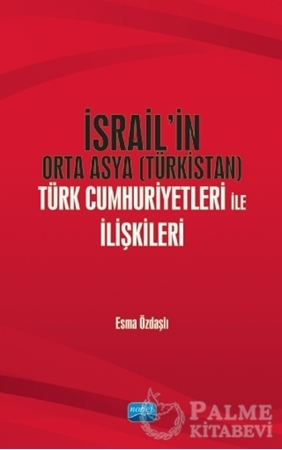 Resim İsrail’in Orta Asya (Türkistan) Türk Cumhuriyetleri ile İlişkileri