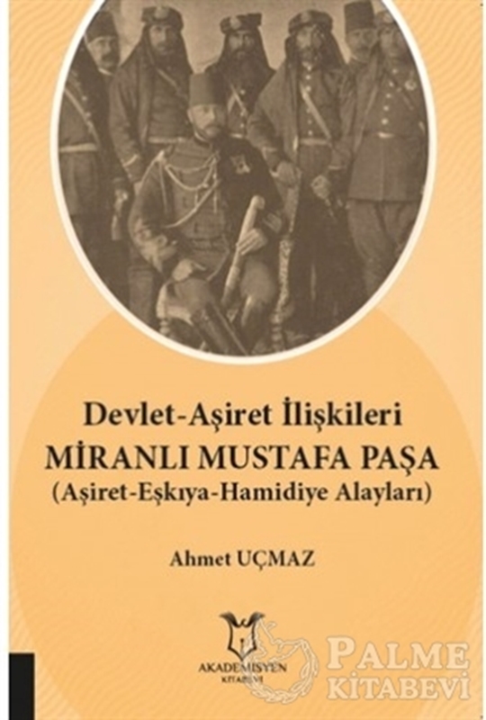 resm Devlet-Aşiret İlişkileri Miranlı Mustafa Paşa