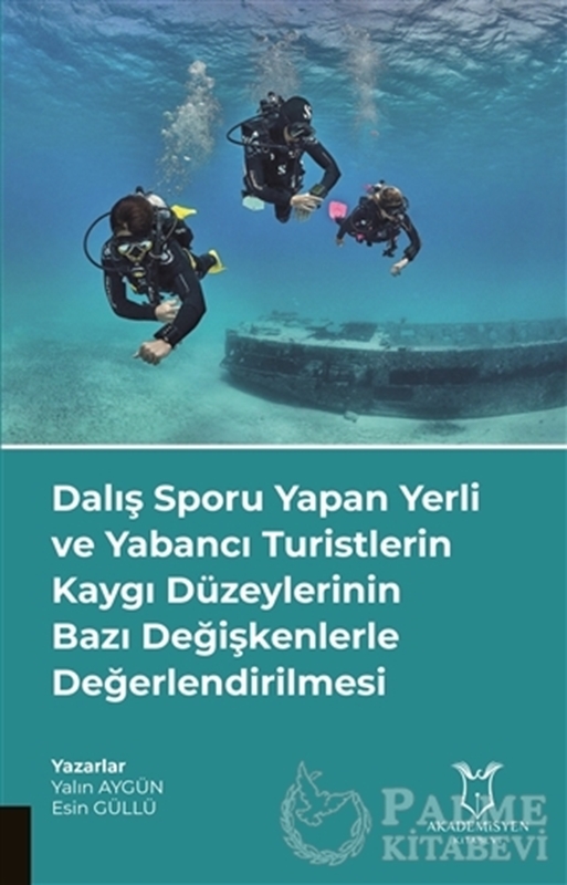 resm Dalış Sporu Yapan Yerli ve Yabancı Turistlerin Kaygı Düzeylerinin Bazı Değişkenlerle Değerlendirilmesi