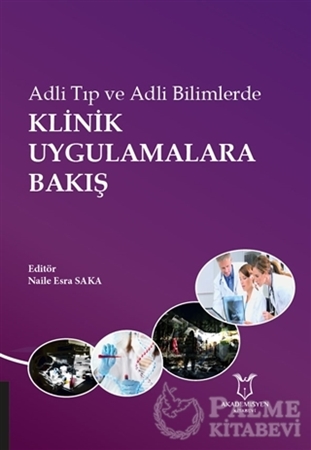 Resim Adli Tıp ve Adli Bilimlerde Klinik Uygulamalara Bakış