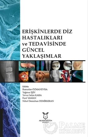Resim Erişkinlerde Diz Hastalıkları ve Tedavisinde Güncel Yaklaşımlar