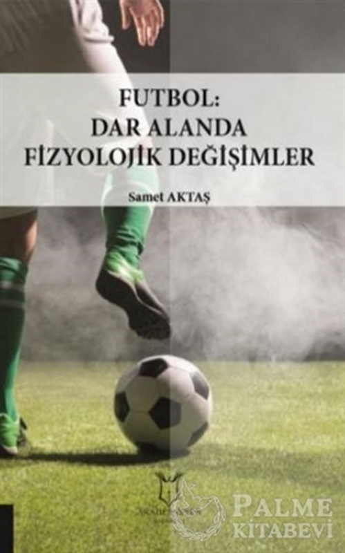resm Futbol: Dar Alanda Fizyolojik Değişimler