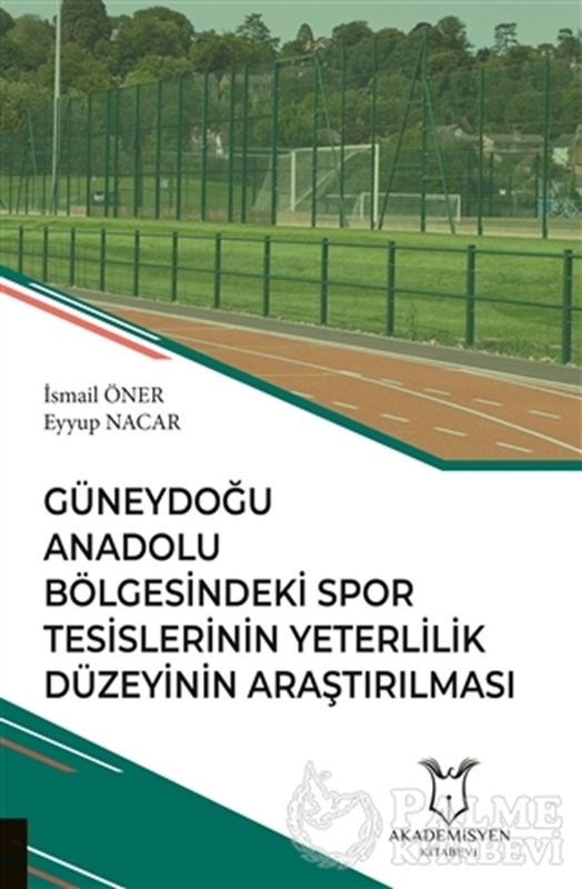 resm Güneydoğu Anadolu Bölgesindeki Spor Tesislerinin Yeterlilik Düzeyinin Araştırılması