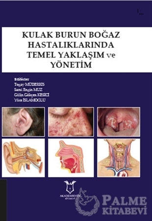 Resim Kulak Burun Boğaz Hastalıklarında Temel Yaklaşım ve Yönetim