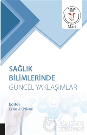 Resim Sağlık Bilimlerinde Güncel Yaklaşımlar (AYBAK 2020 Mart)