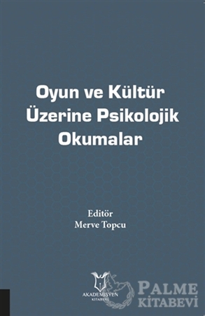 Resim Oyun ve Kültür Üzerine Psikolojik Okumalar