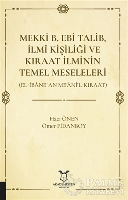 resm Mekki B. Ebi Talib İlmi Kişiliği ve Kıraat İlminin Temel Meseleleri