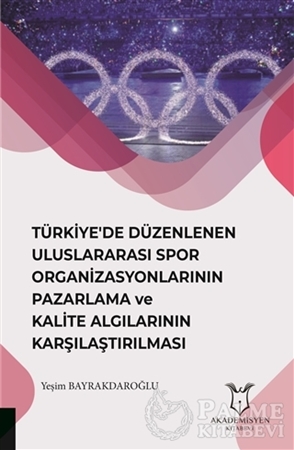 Resim Türkiye'de Düzenlenen Uluslararası Spor Organizasyonlarının Pazarlama ve Kalite Algılarının Karşılaştırılması