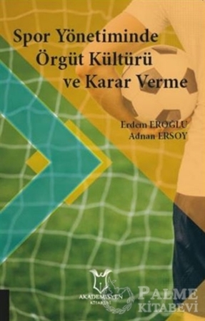 Resim Spor Yönetiminde Örgüt Kültürü ve Karar Verme