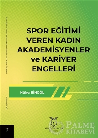 Resim Spor Eğitimi Veren Kadın Akademisyenler ve Kariyer Engelleri
