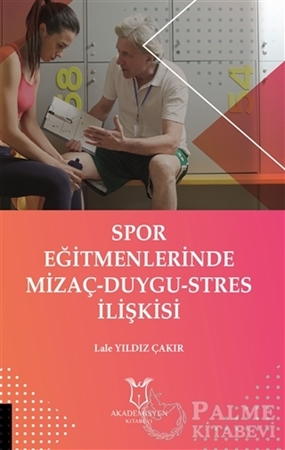 Resim Spor Eğitmenlerinde Mizaç - Duygu - Stres İlişkisi