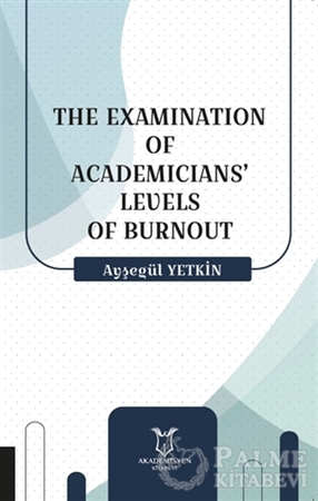 Resim The Examination Of Academicians’ Levels Of Burnout