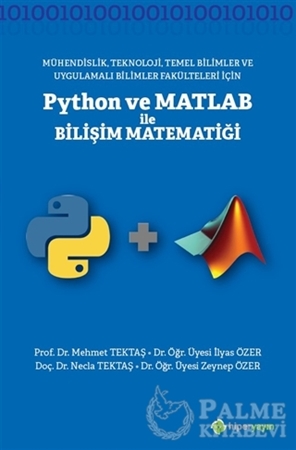 Resim Mühendislik Teknoloji Temel Bilimler ve Uygulamalı Bilimler Fakülteleri İçin Python ve Matlab ile Bilişi Matematiği