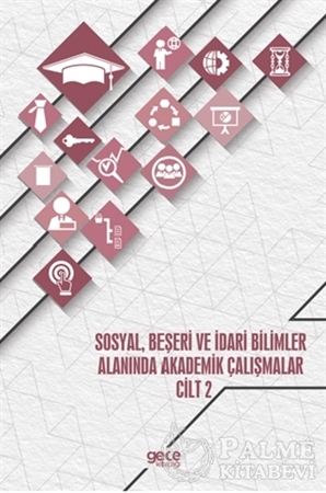 Resim Sosyal, Beşeri ve İdari Bilimler Alanında Akademik Çalışmalar - Cilt 2