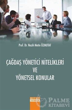 Resim Çağdaş Yönetici Nitelikleri ve Yönetsel Konular