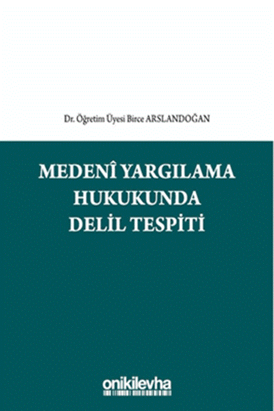 resm Medeni Yargılama Hukukunda Delil Tespiti