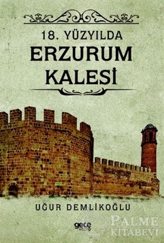 resm 18. Yüzyılda Erzurum Kalesi