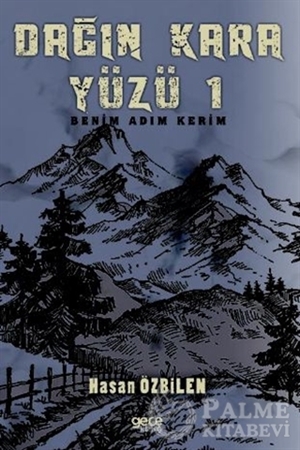 Resim Dağın Kara Yüzü 1 - Benim Adım Kerim