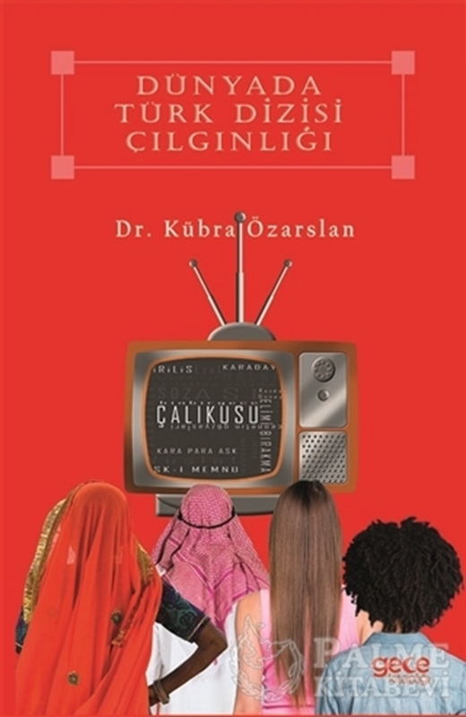 resm Dünyada Türk Dizisi Çılgınlığı