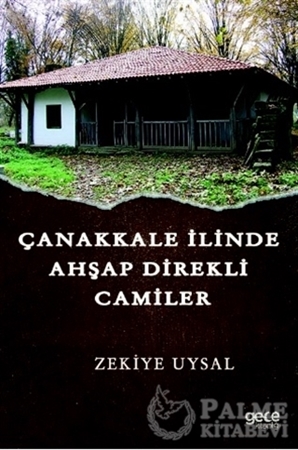 Resim Çanakkale İlinde Ahşap Direkli Camiler