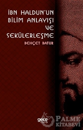 Resim İbn Haldun'un Bilim Anlayışı ve Sekülerleşme