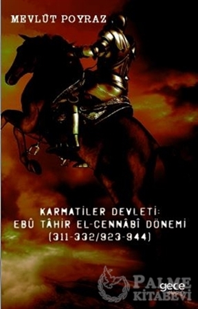 Resim Karmatiler Devleti: Ebu Tahir El-Cennabi Dönemi (311-332/923-944)
