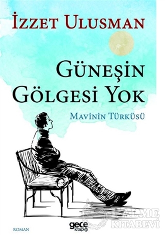 resm Güneşin Gölgesi Yok