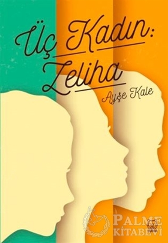 resm Üç Kadın: Zeliha