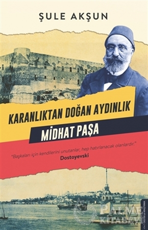 Resim Karanlıktan Doğan Aydınlık - Midhat Paşa