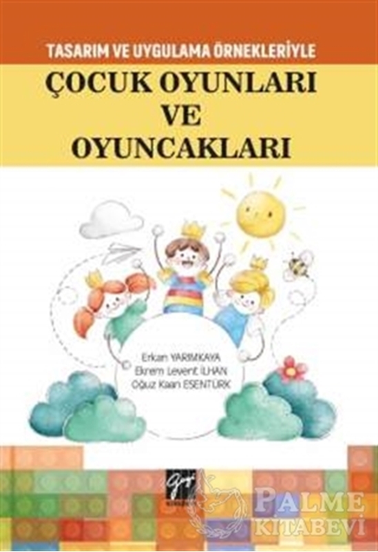resm Tasarım Uygulama Örnekleriyle Çocuk Oyunları ve Oyuncakları