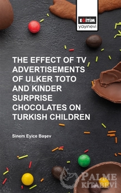 resm The Effect of Tv Advertisements of Ulker Toto and Kinder Surprise Chocalates on Turkish Children