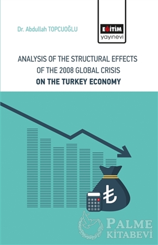 resm Analysis Of The Structural Effects Of The 2008 Global Crisis On The Turkey Economy