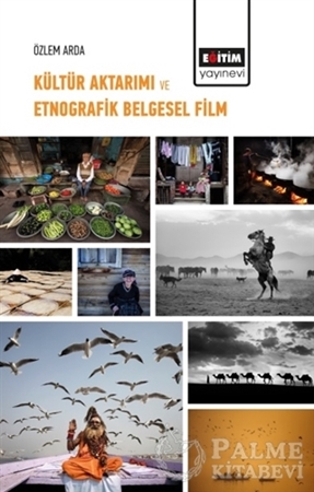 Resim Kültür Aktarımı ve Etnografik Belgesel Film