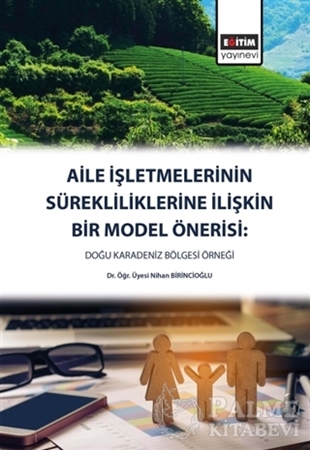 Resim Aile İşletmelerinin Sürekliliklerine İlişkin Bir Model Önerisi