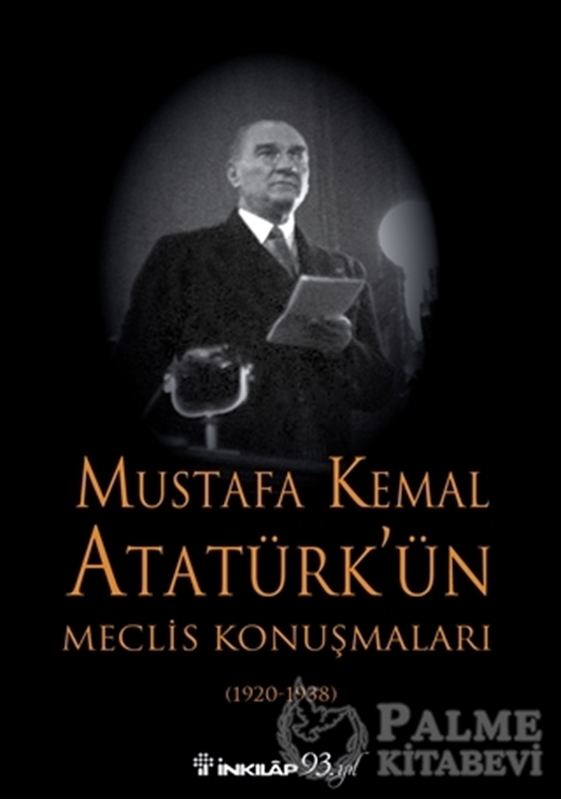 resm Mustafa Kemal Atatürk’ün Meclis Konuşmaları (1920-1938)