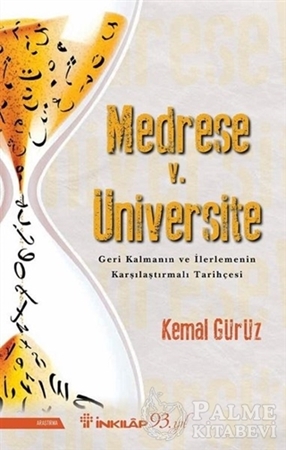 Resim Medrese v. Üniversite: Geri Kalmanın ve İlerlemenin Karşılaştırmalı Tarihçesi