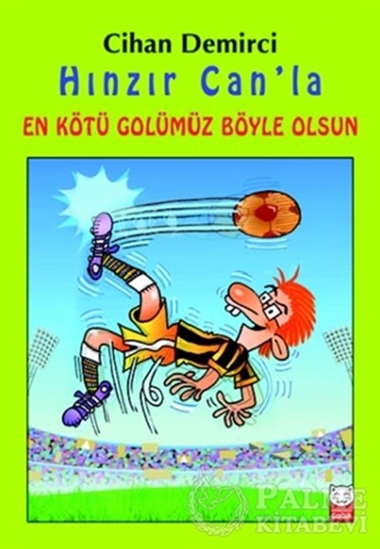 resm Hınzır Can’la En Kötü Golümüz Böyle Olsun