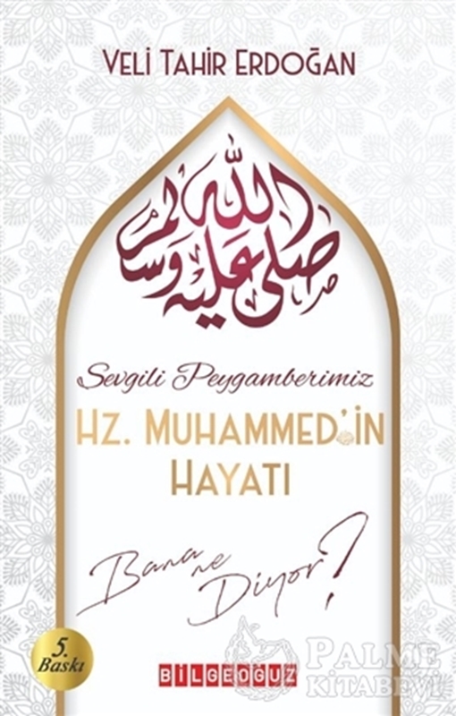 resm Sevgili Peygamberimiz Hz. Muhammed'in Hayatı Bana Ne Diyor?