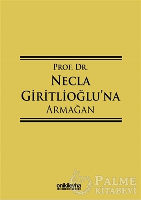 resm Prof. Dr. Necla Giritlioğlu'na Armağan