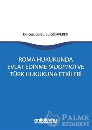 Resim Roma Hukukunda Evlat Edinme (Adoptio) ve Türk Hukukuna Etkileri