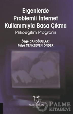 Resim Ergenlerde Problemli İnternet Kullanımıyla Başa Çıkma
