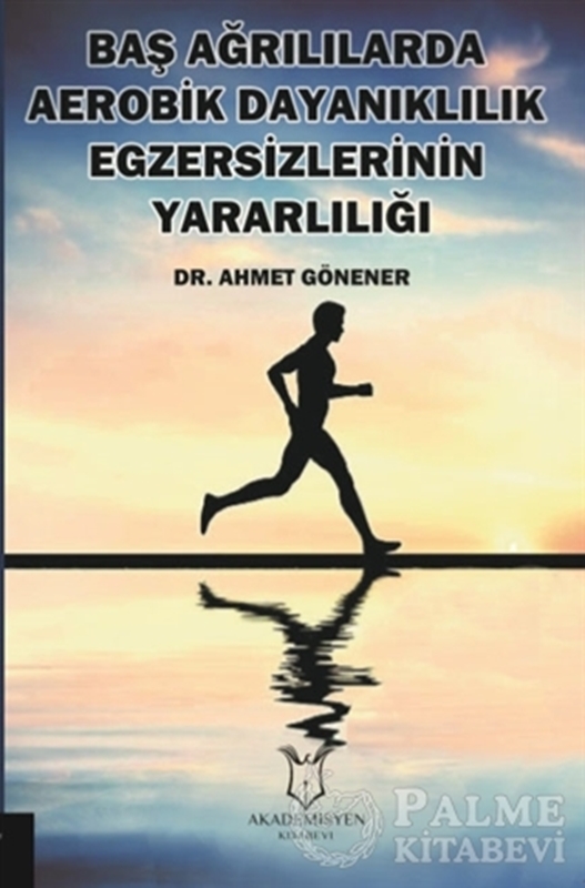 resm Baş Ağrılılarda Aerobik Dayanıklılık Egzersizlerinin Yararlılığı