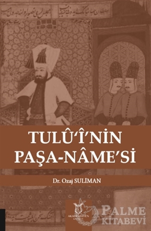 resm Tulü‘i’nin Paşa-Name’si