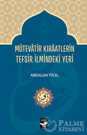 Resim Mütevatir Kıraatlerin Tefsir İlmindeki Yeri