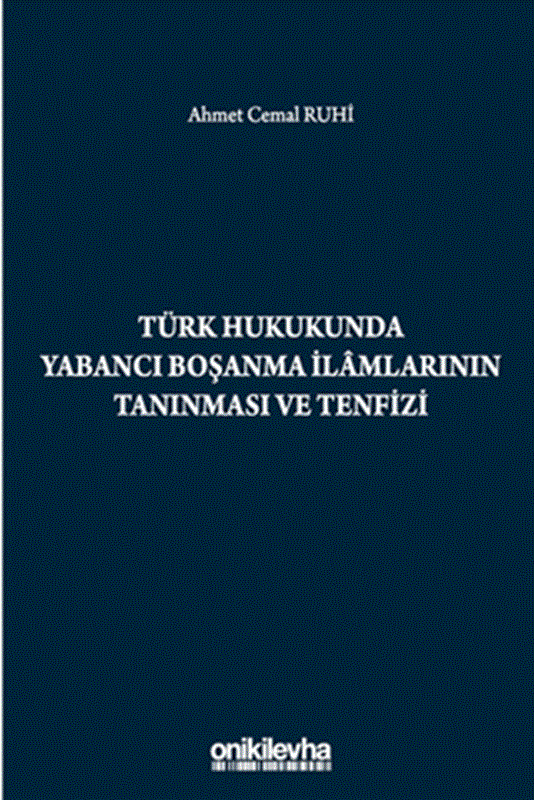 resm Türk Hukukunda Yabancı Boşanma İlamlarının Tanınması ve Tenfizi