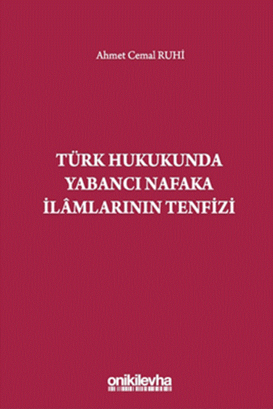 resm Türk Hukukunda Yabancı Nafaka İlamlarının Tenfizi