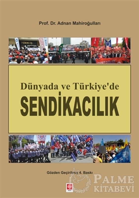 resm Dünyada ve Türkiye’de Sendikacılık
