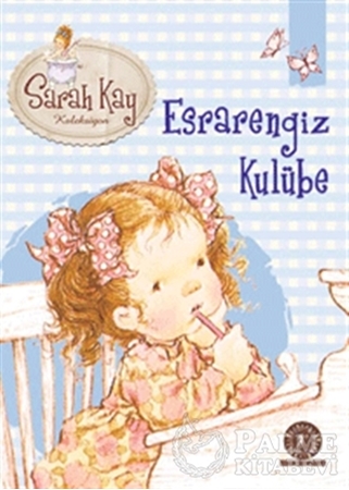 Resim Sarah Kay Koleksiyonu 4 : Esrarengiz Kulübe