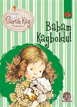 Resim Sarah Kay Koleksiyonu 5 : Babam Kayboldu